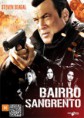 Bairro Sangrento – Dublado ou Legendado – 2012